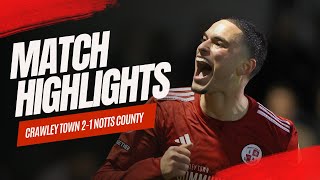 HIGHLIGHTS  Crawley Town vs Notts County [upl. by Pillyhp]