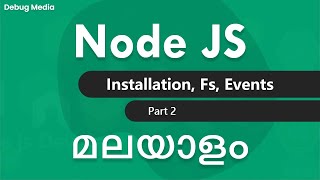 Node js malayalam tutorial  Part 2  Installation Basics  നോഡ് ജെഎസ് മലയാളം  node malayalam [upl. by Nnovahs]