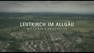 Leutkirch im Allgäu mit seinen 8 Ortschaften [upl. by Harris]