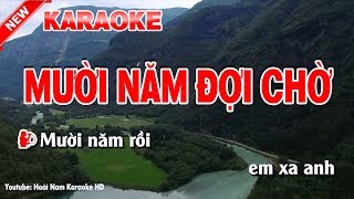 Karaoke Mười Năm Đợi Chờ  muoi nam doi cho karaoke nhac song [upl. by Orsini609]