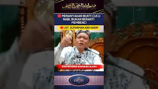 🔴MENANYAKAN BUKTI CUCU NABI BUKAN BERARTI MEMBENCI quot UST SUPARMAN [upl. by Asilav]