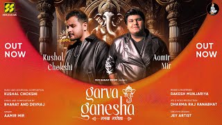 Garva Ganesha  Aamir Mir  Kushal Chokshi  New Ganesh Songs 2024 [upl. by Jeanelle481]