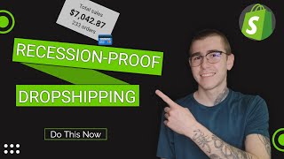 How To Build a RecessionProof Dropshipping Business in 2022 [upl. by Redep]