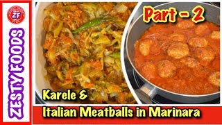 Meatballs in Marinara Sauce  Karely Piyaz  Bitter Gourd Onions  Zesty Foods With MJM  ZF Part 2 [upl. by Sucitivel]