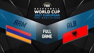 Armenia v Albania  Full Basketball Game  FIBA Basketball World Cup 2027 European PreQualifiers [upl. by Toms]