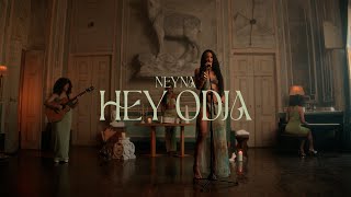 Neyna  Hey Odja Official Video [upl. by Aitret566]