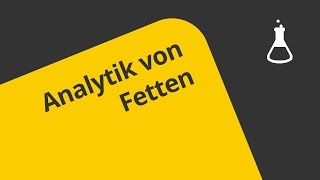 Leistungskurs Analytik von Fetten  Chemie  Organische Chemie [upl. by Schnur467]