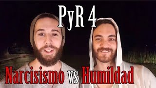 PyR 4  Narcisismo y Humildad  Ejemplo [upl. by Ettenrahc663]