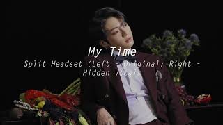 Split Headset My Time 시차  BTS Jungkook HIDDEN VOCALS 좌우음성 [upl. by Lyret]