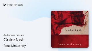 Colorfast by Rose McLarney · Audiobook preview [upl. by Dacie]