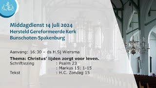 Middagdienst 14 juli 2024 1630  Hersteld Ger Kerk BunschotenSpakenburg HGK [upl. by Yleme]