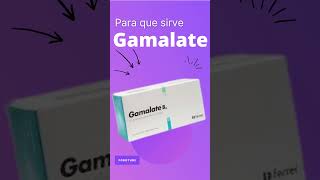 GAMALATE para que sirve 💊  ForoTube [upl. by Noteek]