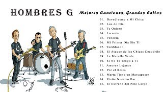 HOMBRES G  Mejores Canciones Grandes Exitos [upl. by Billat782]