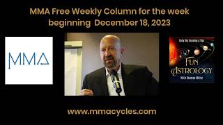 MMA Free Weekly Column for the week beginning December 18 2023 Hosted by Fun Astrology podcast [upl. by Yema76]