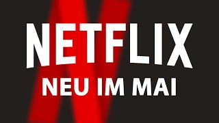 Netflix – Neu im Mai 2019 Alle Serien und Filme bekannt [upl. by Miriam]