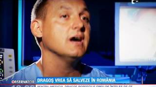 Dr Dragoș Popescu vrea să salveze în România  Observator [upl. by Kuhlman]