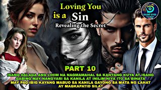 PART 10  LOVING YOU IS A SIN  Silent Eyes Stories [upl. by Garnette350]