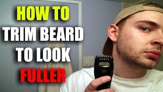 How To Trim Beard To Look FULLERPatchy Beard FIX [upl. by Anoval]