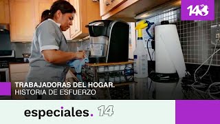 Especiales 14  Trabajadoras del hogar Historia de esfuerzo [upl. by As]