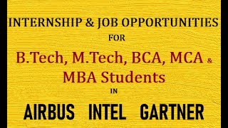 Internship and Job Opportunities in Airbus Intel and Gartner [upl. by Htebizile]