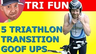 5 Triathlon Transition Mistakes You Might Be Making [upl. by Felizio]