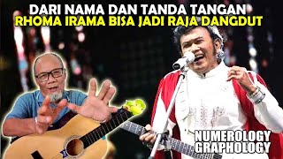 RHOMA IRAMA DAN POPULARITAS YANG DI DAPATKANNYA  SUDUT PANDANG NUMEROLOGY GRAPHOPOLOGY [upl. by Aicilaanna]