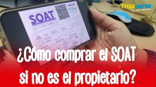 SOAT 2024 Cómo comprarlo por internet y cómo hacerlo sin ser el propietario [upl. by Enohsal]