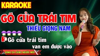 ✔️GÕ CỬA TRÁI TIM ➤ KARAOKE Thiếu Giọng Nam ❖ Song Ca Cùng Người Mới [upl. by Janaye894]