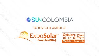 SUNCOLOMBIA invita a la 8ª versión de ExpoSolar Colombia [upl. by Ellennaj]