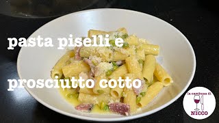 Pasta con Piselli e Prosciutto  Piace ai bambini e a me [upl. by Samella846]