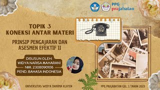 TOPIK 3 KONEKSI ANTAR MATERI PRINSIP PENGAJARAN DAN ASESMEN II [upl. by Anitsrik354]