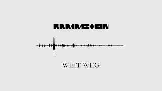 WEIT WEG  Rammstein [upl. by Luisa570]