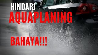 AQUAPLANING JANGAN ASAL TEROBOS GENANGAN AIR BISA KECELAKAAN [upl. by Goddord]