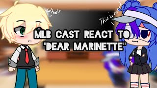 MLB cast react to quotDeAr Marinettequot Marinette Afton AU [upl. by Andras262]