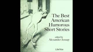 The Best American Humorous Short Stories by Alexander Jessup FULL Audiobook [upl. by Iegres]