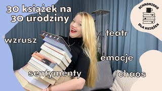 30 książek na 30 urodziny 🎂 czyli chaotyczne zestawienie ważnych dla mnie książek [upl. by Neiman]