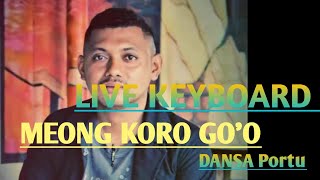 MEONG KORO GOO  LIVE KEYBOARD WEEDING PARTY DANSA PORTU [upl. by Kcirdneked]