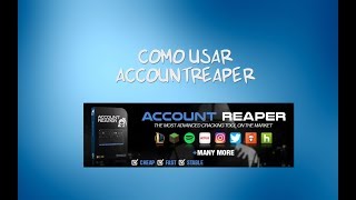 COMO USAR ACCOUNTREAPER 2017 ULTIMA VERSIÓN l TEAM DARKNESS [upl. by Assirual716]