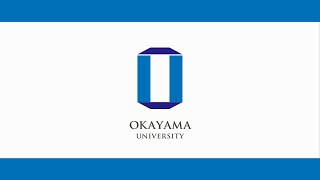 Okayama University Image Movie [upl. by Rodl]