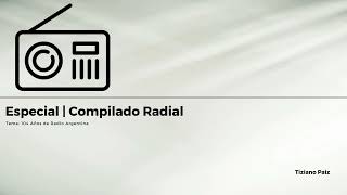 Radio Compilado Especial · Radio  104 Años de Radio Argentina [upl. by Elaen714]