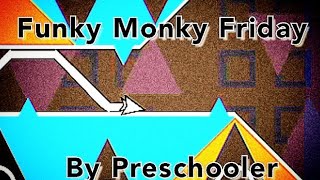 Fonky Monky Friday by Preschooler 3 coins  Geometry dash Daily level [upl. by Onnem747]