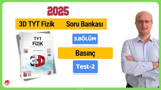 Basınç Test2 3D TYT Fizik Soru Bankası 2025 Son Baskı [upl. by Lemon]