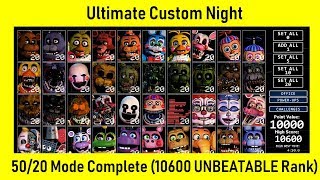 FNaF Ultimate Custom Night  5020 COMPLETE Game Complete 10600 UNBEATABLE Rank [upl. by Akialam99]