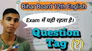 Question Tag For 12th Class English Bihar Board  Question Tag In English Grammar [upl. by Mahtal669]