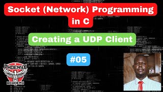 05 Socket Programming in C Creating a UDP Client [upl. by Yelhs]