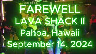 BIGDOGBRODAVE Presents Maleko amp Friends  Farewell Lava Shack Pahoa Hawaii 9142024 [upl. by Siuol]