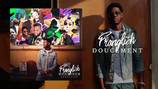 Franglish  Doucement Audio Officiel [upl. by Meldon]