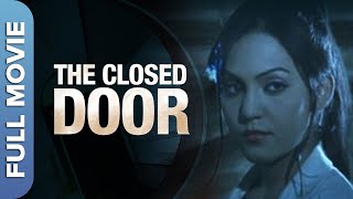 The Closed Door Full MovieHD  Hindi Horror Film  Pooja Nayak Purnima Rao Pooja Soni Shekhar [upl. by Madelin]