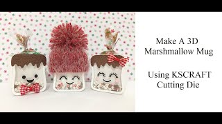 How To Make a 3D Marshmallow Mug Treat Holder using the KSCRAFT Cutting Die  Paper Craft [upl. by Aicital75]