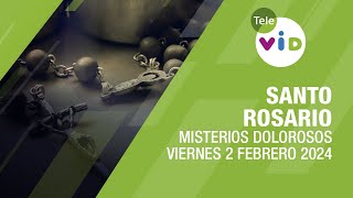 Santo Rosario de hoy Viernes 2 Febrero de 2024 📿 Misterios Dolorosos TeleVID SantoRosario [upl. by Cutlor]